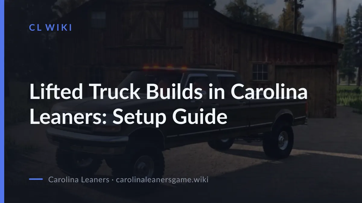 Lifted Truck Builds in Carolina Leaners: Setup Guide