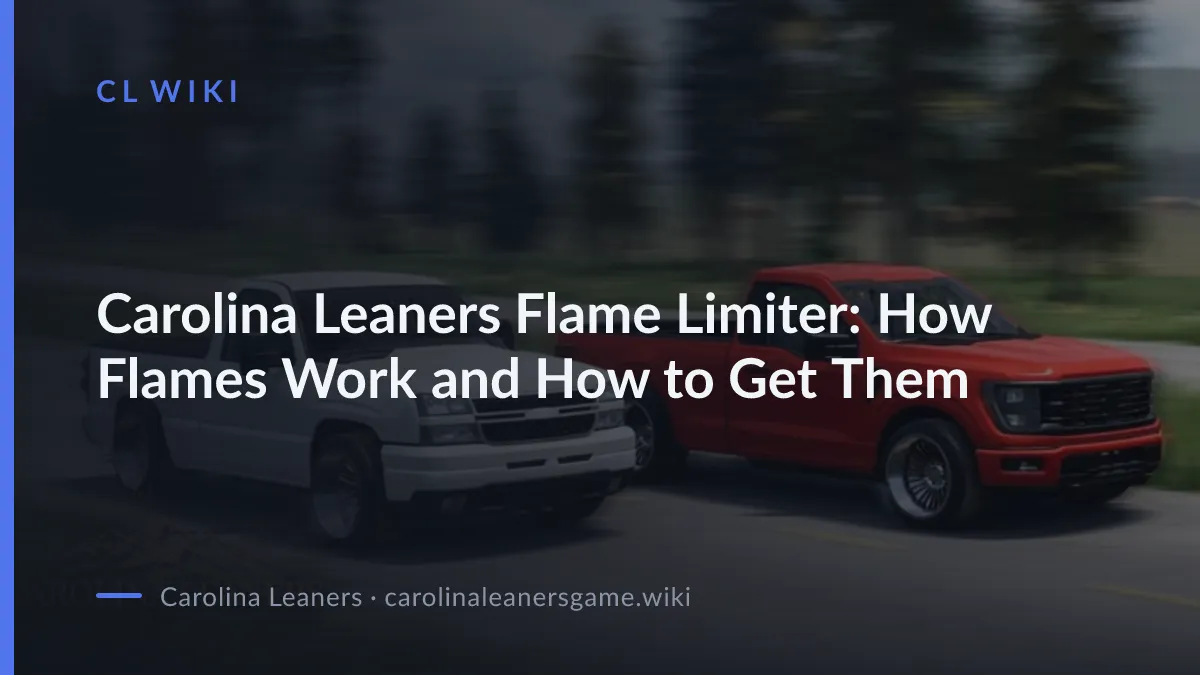 Carolina Leaners Flame Limiter: How Flames Work and How to Get Them