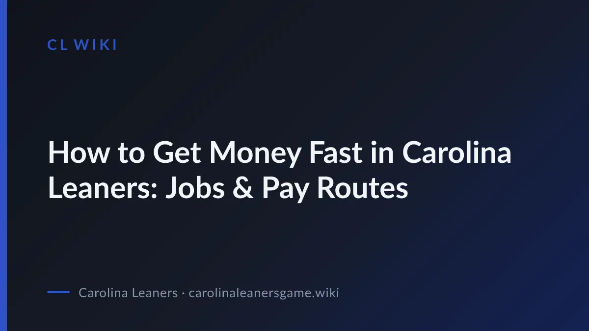 How to Get Money Fast in Carolina Leaners: Jobs & Pay Routes